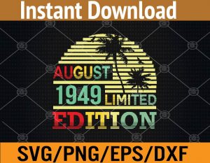 August 1949 limited edition svg, dxf,eps,png, Digital Download
