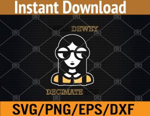 I will dewey decimate you svg, dxf,eps,png, Digital Download