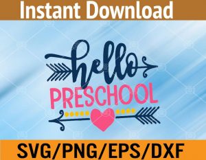 Hello preschool svg, dxf,eps,png, Digital Download
