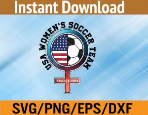 USA women's soccer team france 2019 svg, dxf,eps,png, Digital Download