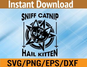 Sniff catnip hail kitten svg, dxf,eps,png, Digital Download