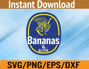 bananas & blow svg, dxf,eps,png, Digital Download