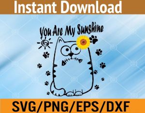 You are my sunshine svg, dxf,eps,png, Digital Download