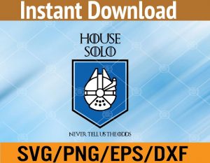 House solo never tell us the odds svg, dxf,eps,png, Digital Download