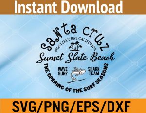 Santa cruz monterey bay california sunset slate beach wave surf shark team the opening of the surf seasons svg, dxf,eps,png, Digital Download