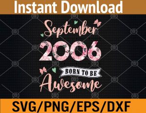 September 2006 Born To Be Awesome svg, dxf,eps,png, Digital Download