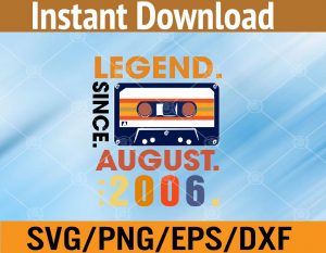 Legend since august 2006 svg, dxf,eps,png, Digital Download