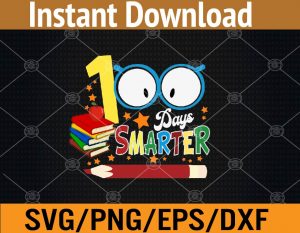 100 days smarter svg, dxf,eps,png, Digital Download