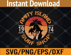 Amity island 1974 surf shop svg, dxf,eps,png, Digital Download