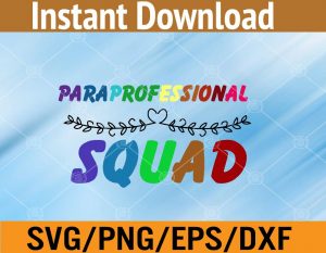 Paraprofessional squad svg, dxf,eps,png, Digital Download