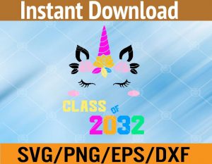 Class of 2032 svg, dxf,eps,png, Digital Download