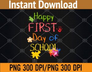 Happy first day of school png, Digital Download