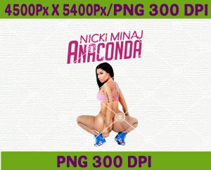 Anaconda – Nicki Minaj Song PNG 300ppi, PNG, 4500*5400 pixel