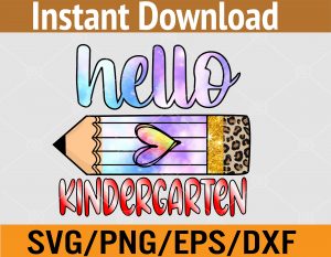 Hello Kindergarten Leopard Tie Dye Pencil Shirt Cute Teacher Svg, Eps, Png, Dxf, Digital Download