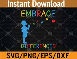 Embrace Differences Puzzle - Autism Awareness Day Svg, Eps, Png, Dxf, Digital Download