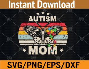 Autism Mom Proud Mom Awareness Month Mama Autistic Svg, Eps, Png, Dxf, Digital Download