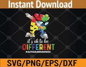 Autism Awareness Acceptance Women Kid Its Ok To Be Different Svg, Eps, Png, Dxf, Digital Download