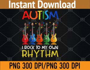 Kids I Rock To My Own Rhythm Guitar Autism Awareness Music Different PNG Digital Download