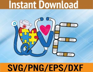 love needs no words , nurse Svg, Eps, Png, Dxf, Digital Download