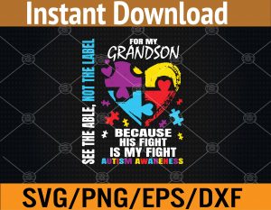 His Fight Is My Fight Blue Grandson Autism Awareness Grandma Svg, Eps, Png, Dxf, Digital Download