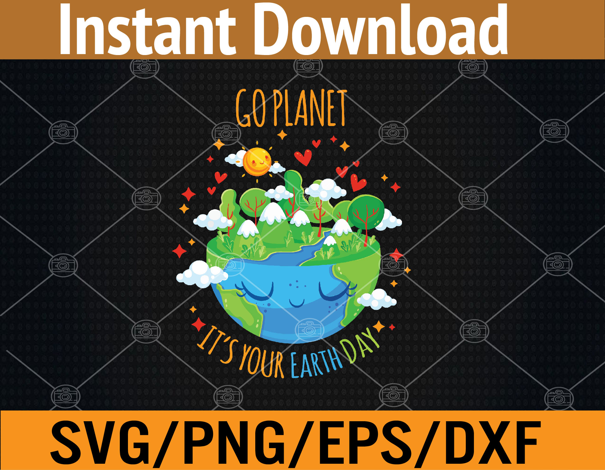 Earth Day 2023 Go It’s your Earth Day Svg, Eps, Png, Dxf