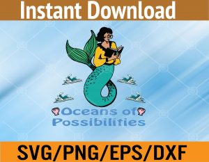 Oceans of Possibilities Summer Reading 2022 Librarian Svg, Eps, Png, Dxf, Digital Download