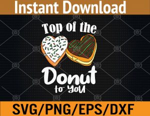 Top of the Donut to You Funny Irish St Patricks Day Joke Svg, Eps, Png, Dxf, Digital Download