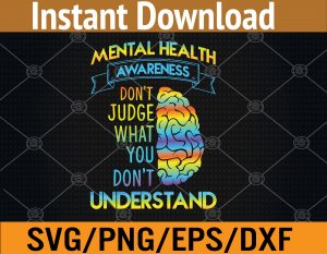 Mental Health Awareness End the Stigma Mental Health Svg, Eps, Png, Dxf, Digital Download
