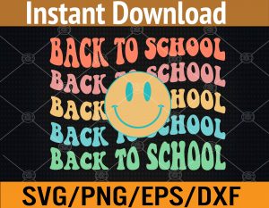 Back To School Smile Happy Face Retro First Day Of School  Svg, Eps, Png, Dxf, Digital Download