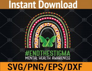 End The Stigma Mental Health Awareness Svg, Eps, Png, Dxf, Digital Download