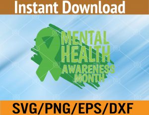 Womens Green Ribbon Mental Health Awareness Month May Mental Health Svg, Eps, Png, Dxf, Digital Download