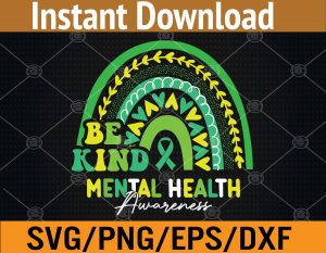 Boho Rainbow Be Kind Mental Health Awareness Month  Svg, Eps, Png, Dxf, Digital Download