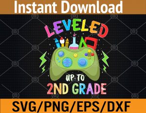 Leveled Up To 2nd Grade Gamer Back To School First Day Boys Svg, Eps, Png, Dxf, Digital Download