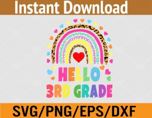 Hello 3rd Grade Teacher Leopard Rainbow Back To School  Svg, Eps, Png, Dxf, Digital Download
