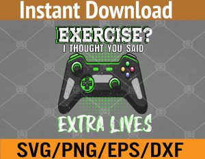 Extra Lives Funny Video Game Controller Retro Gamer Boys Svg, Eps, Png, Dxf, Digital Download