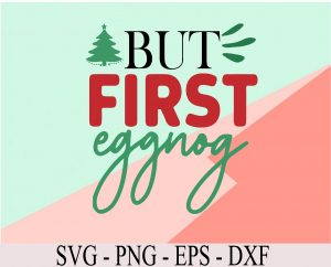 Christmas Eggnog,Hot Chocolate, Svg, Eps, Png, Dxf, Digital Download