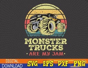 Monster Truck Are My-Jam For Monster Truck Svg, Eps, Png, Dxf, Digital Download
